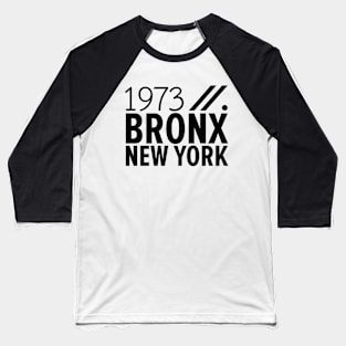 Bronx NY Birth Year Collection - Represent Your Roots 1973 in Style Baseball T-Shirt